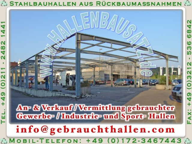 Suche kaufe gebrauchte Stahlhalle Lagerhalle Industriehalle Werkhalle